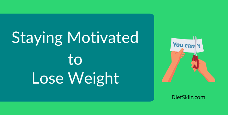 Weight Loss, Dieting, And Exercise Motivation