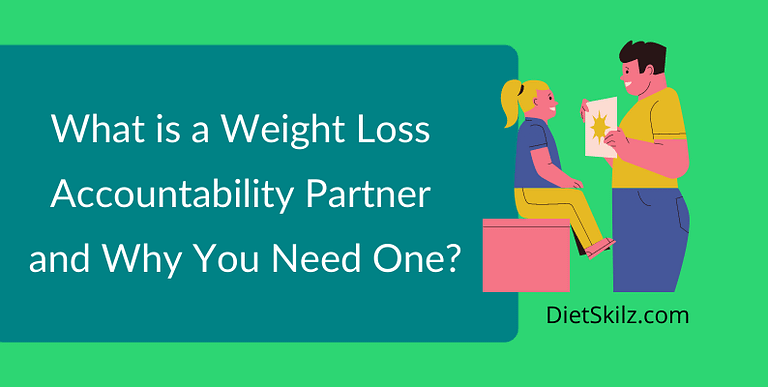 What Is A Weight Loss Accountability Partner And Why You Need One?