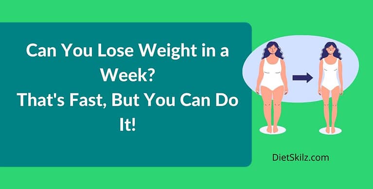 How To Lose Weight Fast In A Week?